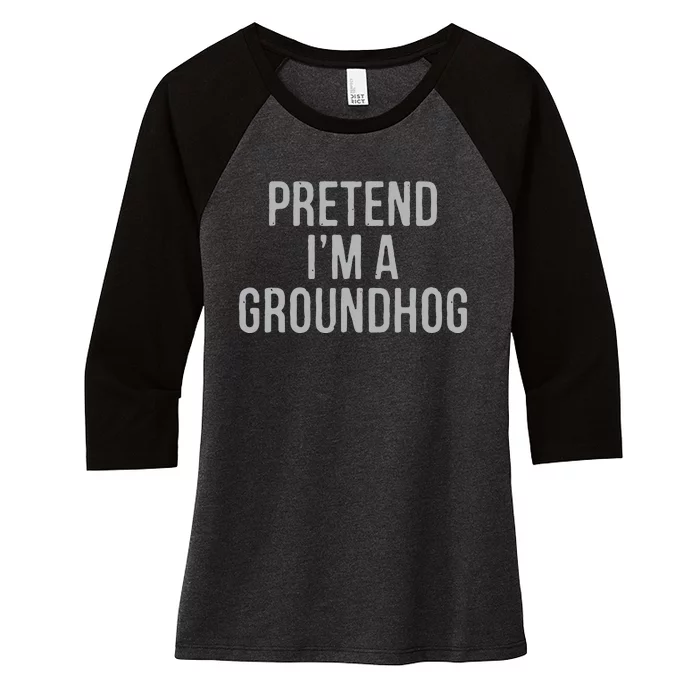 Pretend Im A Groundhog Lazy Halloween Costume Women's Tri-Blend 3/4-Sleeve Raglan Shirt