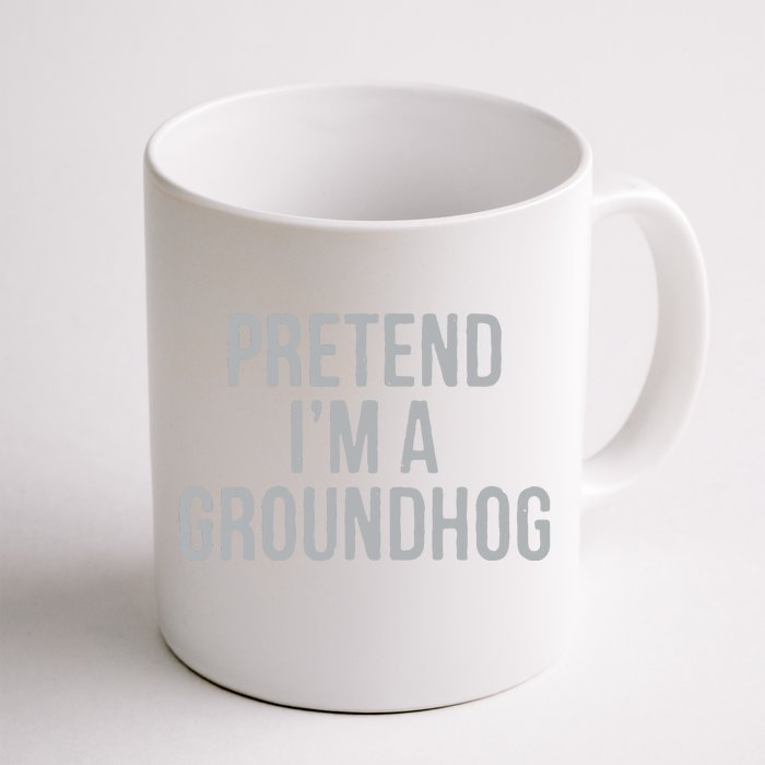 Pretend Im A Groundhog Lazy Halloween Costume Front & Back Coffee Mug