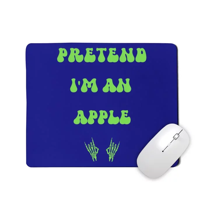 Pretend IM An Apple Halloween Costume Wavy Text Gift Mousepad