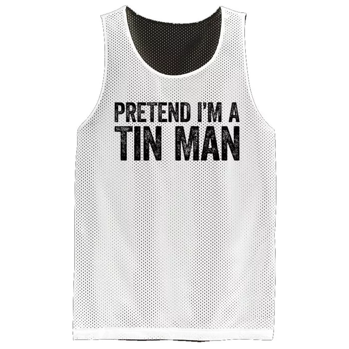 Pretend IM A Tin Man Mesh Reversible Basketball Jersey Tank