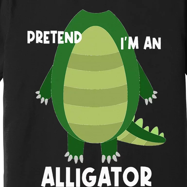 Pretend IM An Alligator Funny Lazy Halloween Costume Premium T-Shirt