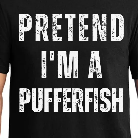 Pretend IM A Pufferfish Matching Costume Funny Halloween Pajama Set