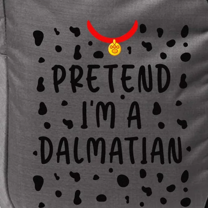 Pretend Im A Dalmatian Funny Lazy Halloween Costume Gift Impact Tech Backpack