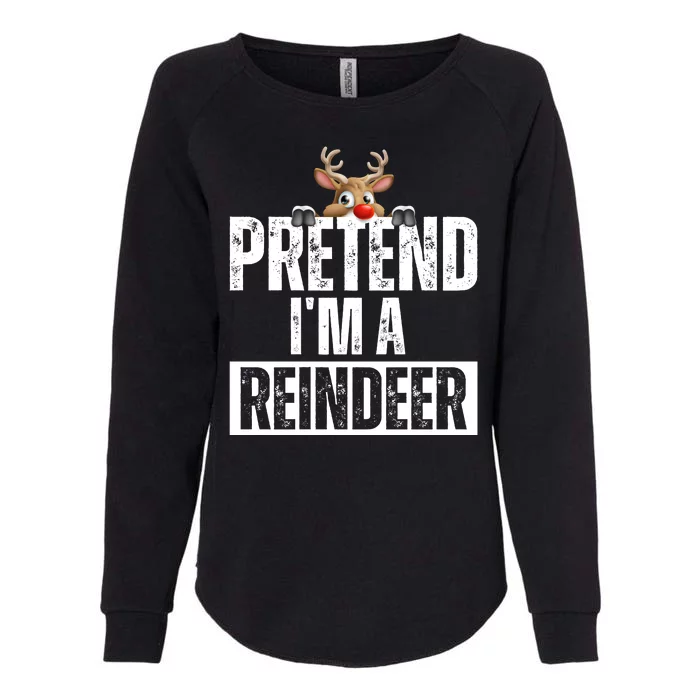 Pretend Im A Reindeer Funny Christmas Womens California Wash Sweatshirt