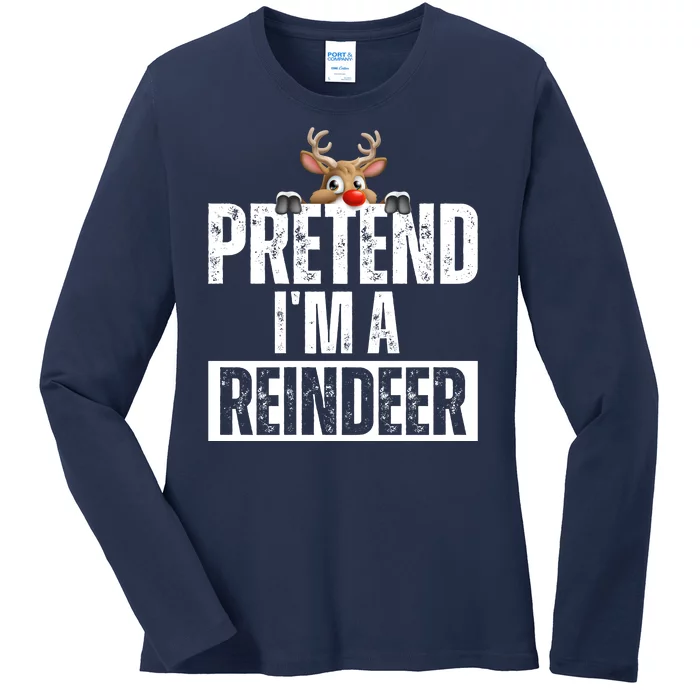 Pretend Im A Reindeer Funny Christmas Ladies Long Sleeve Shirt