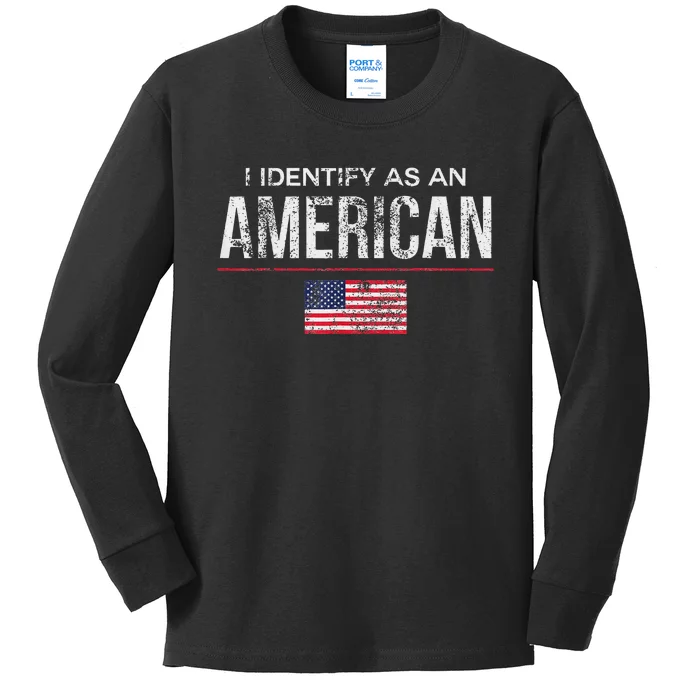 Proudly Identify As American No Identity Politics Kids Long Sleeve Shirt