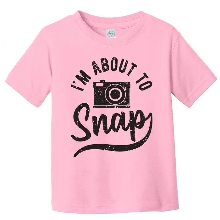 Photographer Im About To Snap Camera Photo Photography Toddler T-Shirt