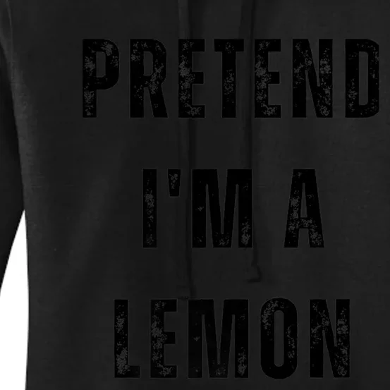 Pretend I am a Lemon Costume Yellow Halloween Party Novelty Premium Women's Pullover Hoodie