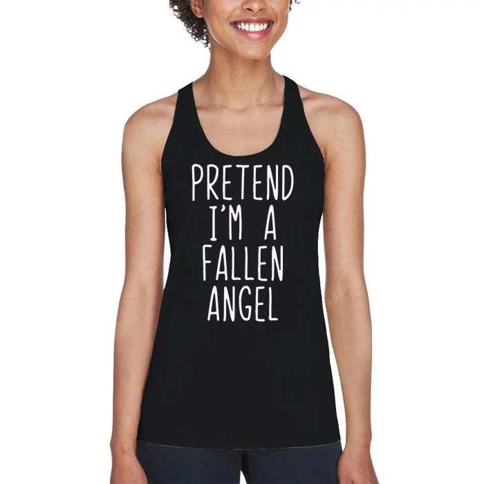 Pretend Im A Fallen Angel Halloween Lazy Easy Women's Racerback Tank