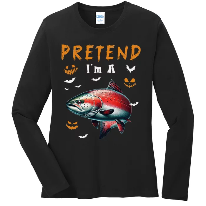 Pretend IM A Salmon Halloween Costume Fishing Lover Ladies Long Sleeve Shirt