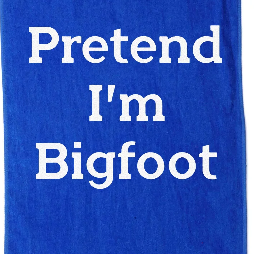 Pretend Im Bigfoot Costume Funny Joke Halloween Party Platinum Collection Golf Towel