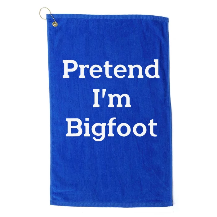 Pretend Im Bigfoot Costume Funny Joke Halloween Party Platinum Collection Golf Towel