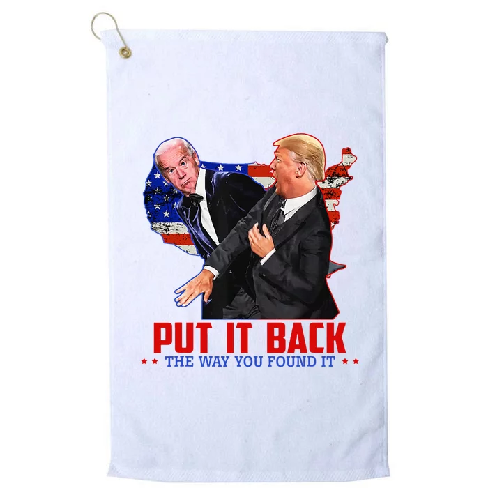 Put It Back The Way You Found It Funny Trump Slap Anti Biden Platinum Collection Golf Towel