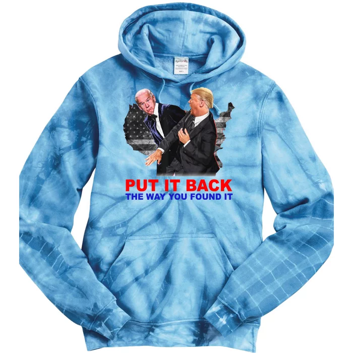 Put It Back The Way You Found It Donald Trump Anti Biden Tie Dye Hoodie