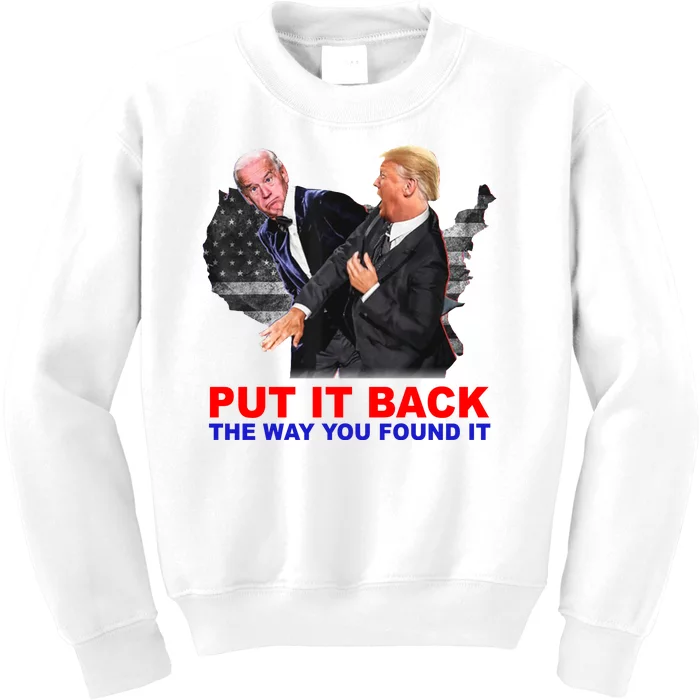 Put It Back The Way You Found It Donald Trump Anti Biden Kids Sweatshirt