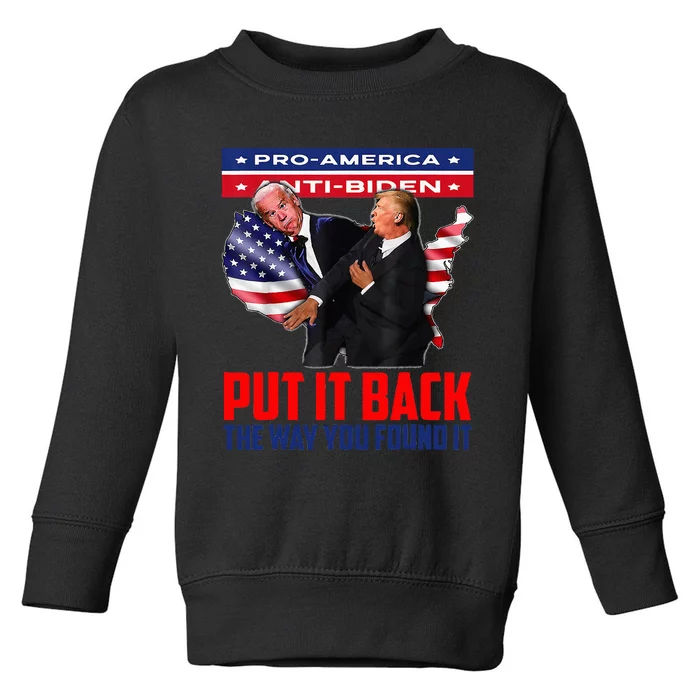 Put It Back The Way You Found It Funny Trump Slap Anti Biden Toddler Sweatshirt