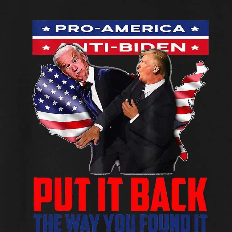 Put It Back The Way You Found It Funny Trump Slap Anti Biden Women's Crop Top Tee