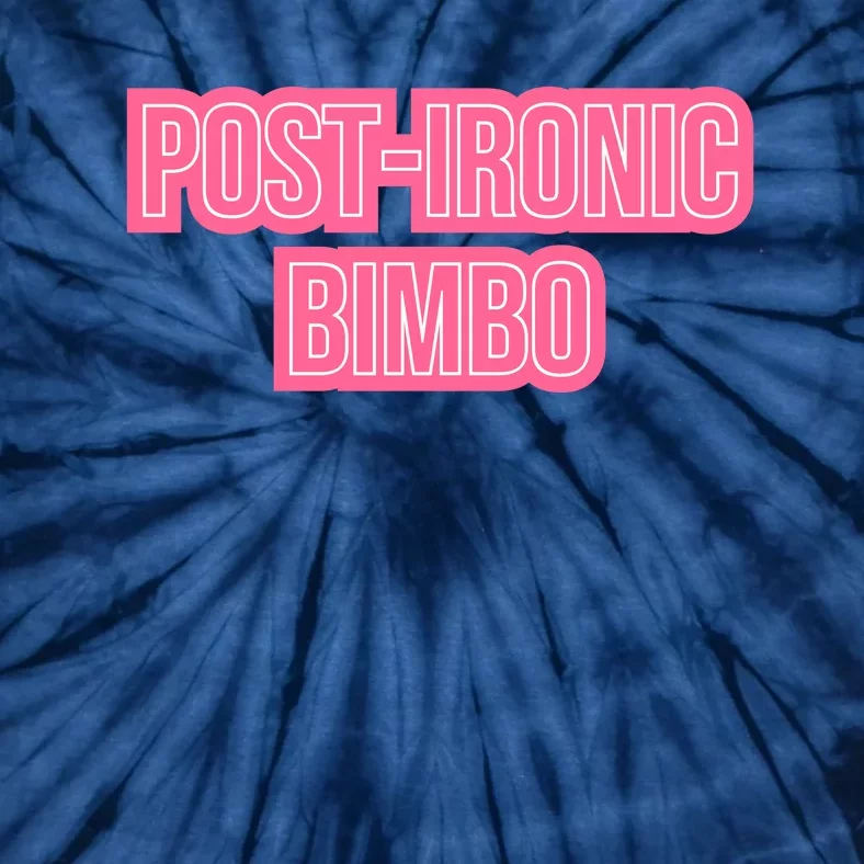 Post Ironic Bimbo Tie-Dye T-Shirt