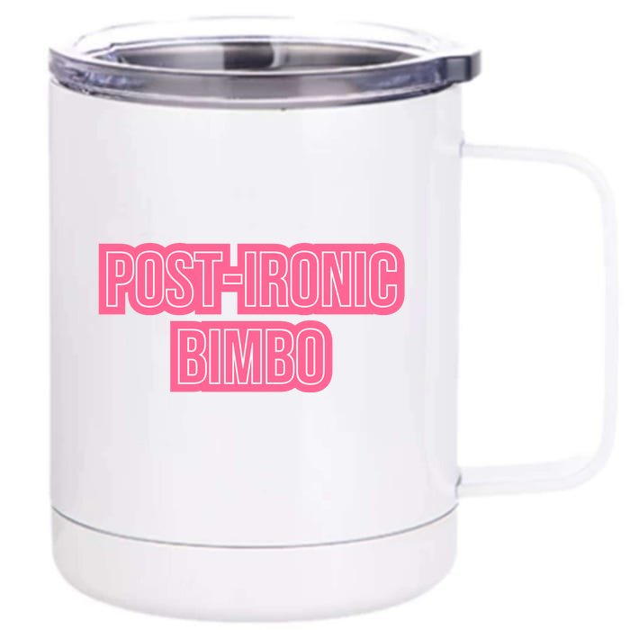 Post Ironic Bimbo Front & Back 12oz Stainless Steel Tumbler Cup