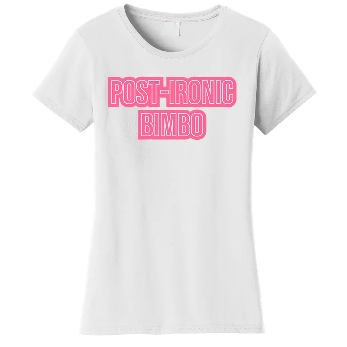 Post Ironic Bimbo Women's T-Shirt