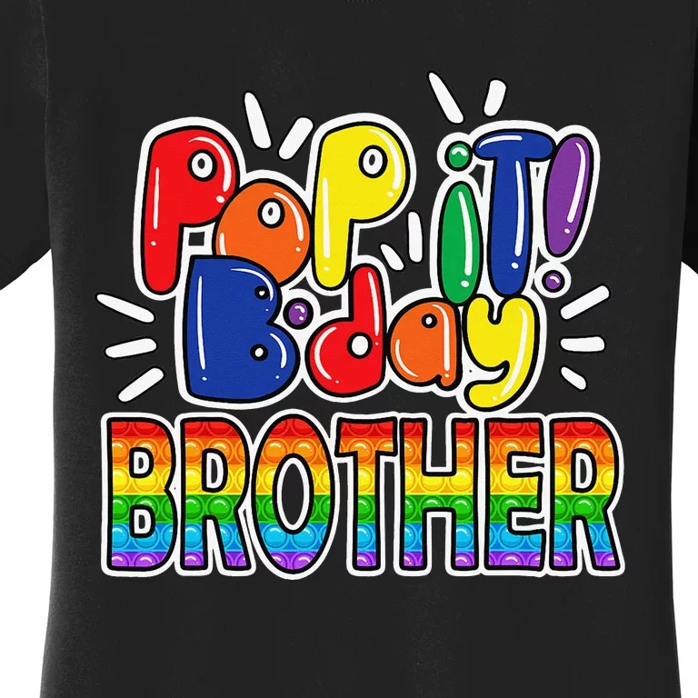 Pop It brother from birthday fidget Women's T-Shirt