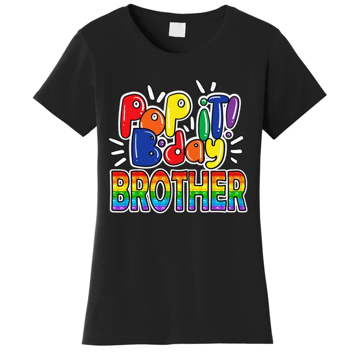 Pop It brother from birthday fidget Women's T-Shirt