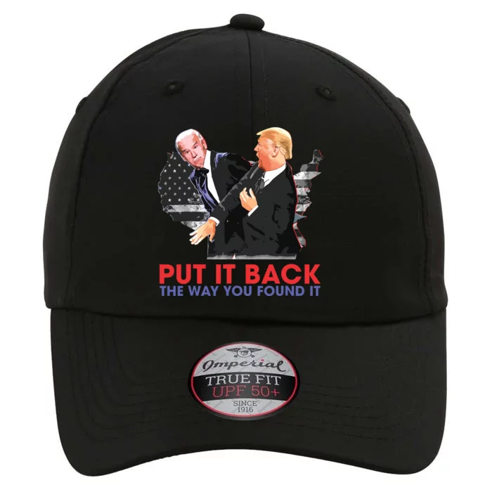 Put It Back The Way You Found It Funny Trump Slap Anti Biden The Original Performance Cap