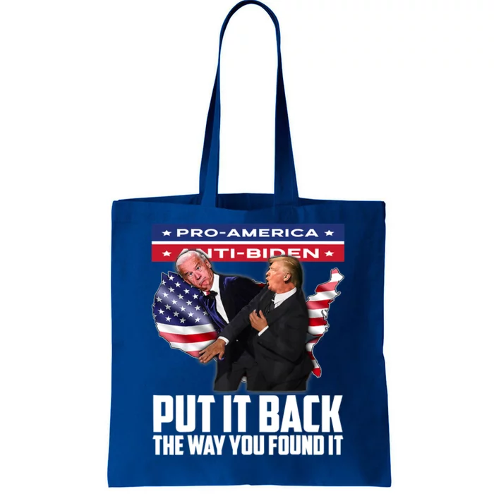 Put It Back The Way You Found It Funny Humor President Gift Tote Bag