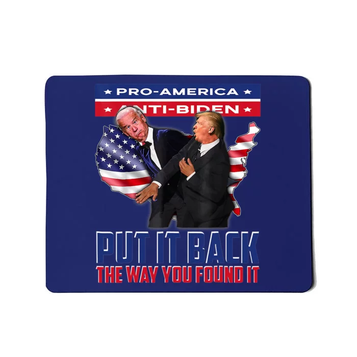 Put It Back The Way You Found It Funny Trump Slap Anti Biden Mousepad