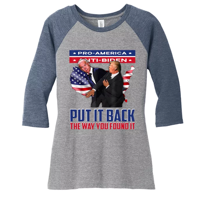 Put It Back The Way You Found It Funny Trump Slap Anti Biden Women's Tri-Blend 3/4-Sleeve Raglan Shirt