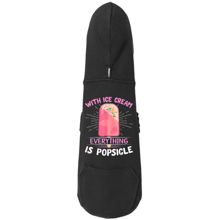 Popsicle Ice Cream Pun For An Ice Cream Lover Doggie 3-End Fleece Hoodie