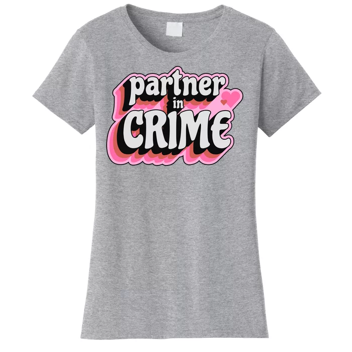 Partner In Crime Love Women's T-Shirt