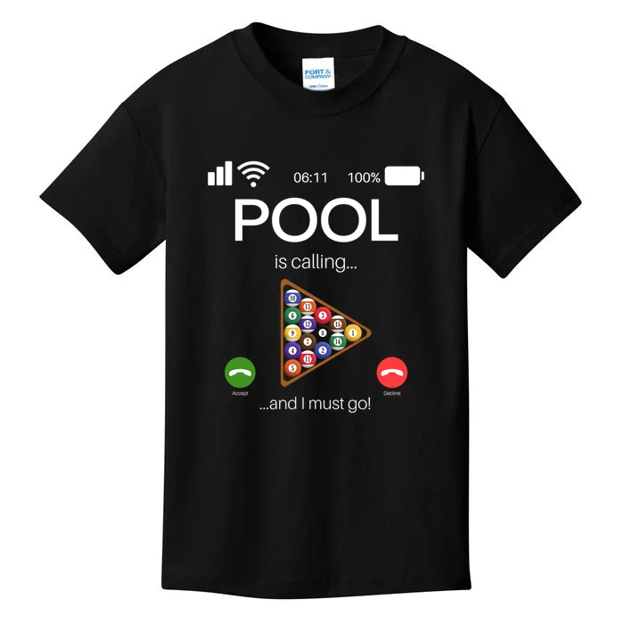 Pool Is Calling And I Must Go Billiards Lover Player Gift Father's Day Kids T-Shirt