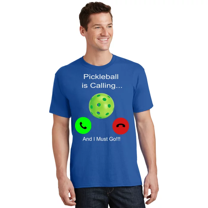 Pickleball Is Calling Gift T-Shirt