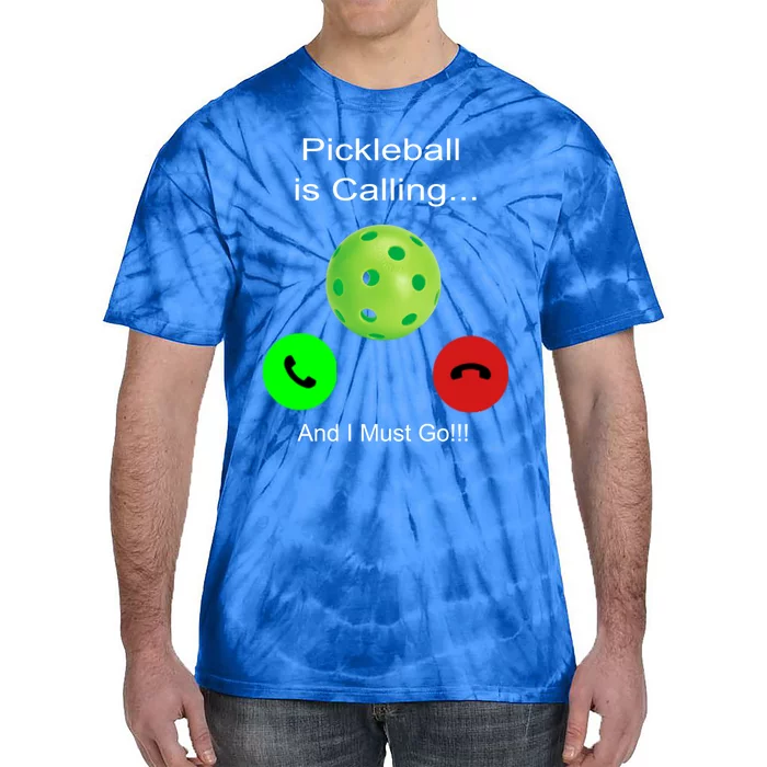 Pickleball Is Calling Gift Tie-Dye T-Shirt