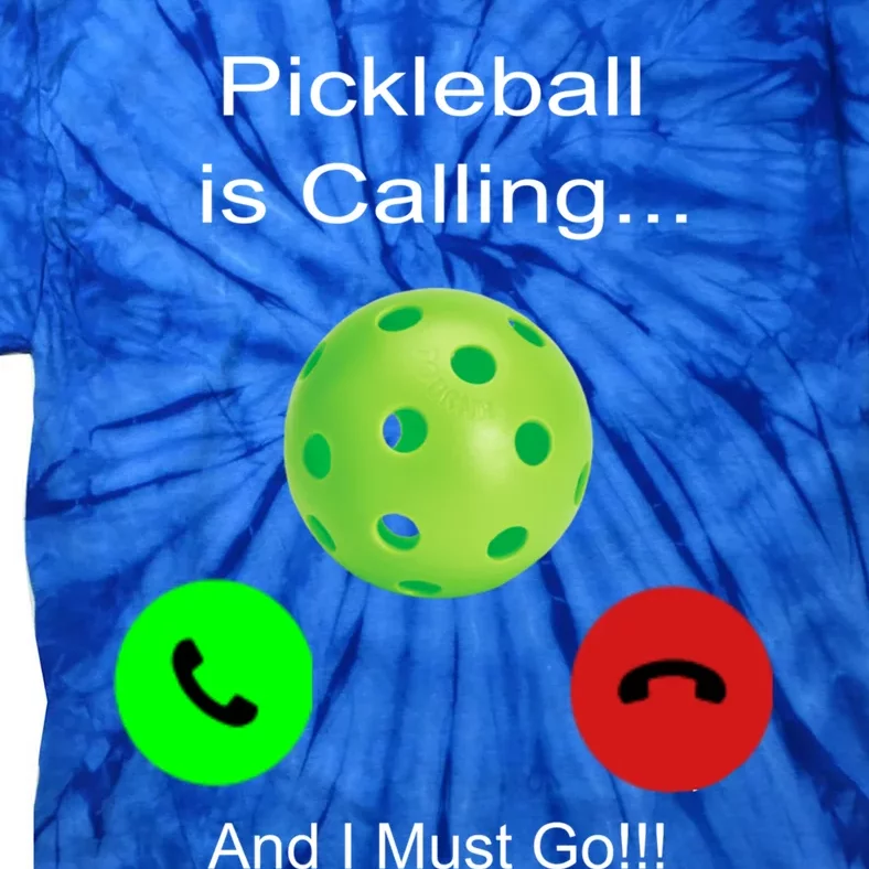 Pickleball Is Calling Gift Tie-Dye T-Shirt