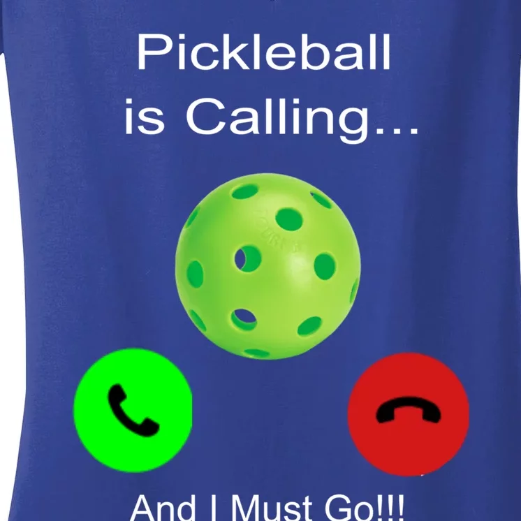 Pickleball Is Calling Gift Women's V-Neck T-Shirt