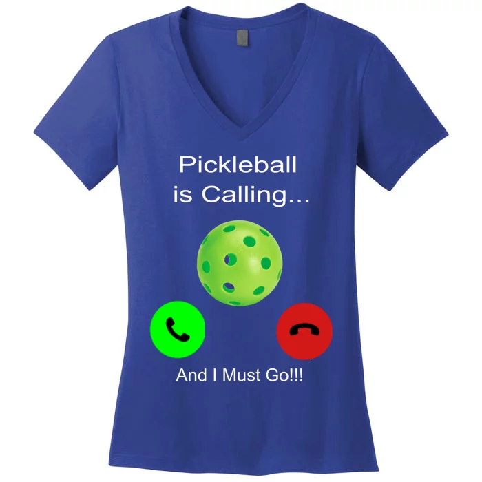 Pickleball Is Calling Gift Women's V-Neck T-Shirt