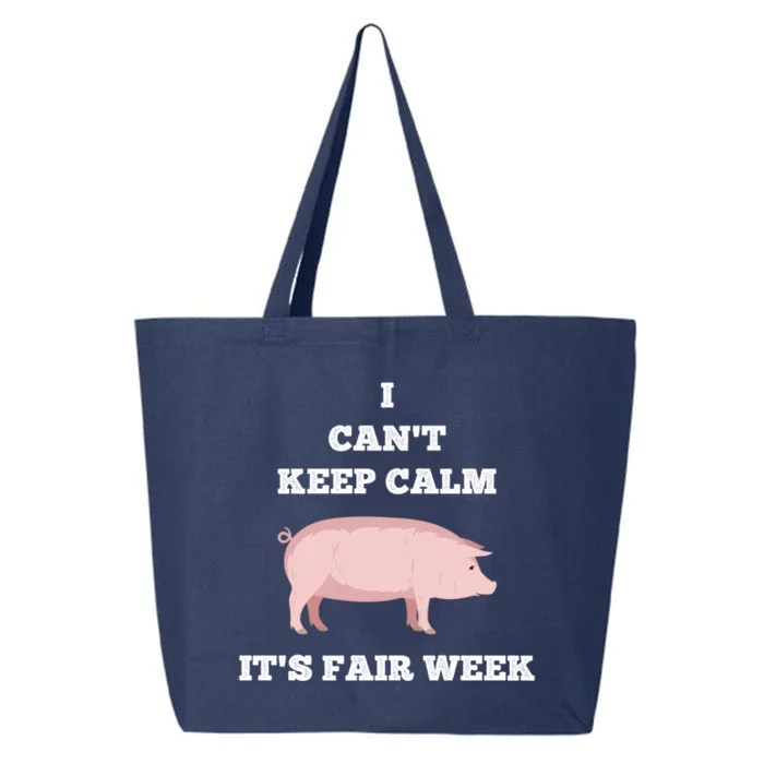 Pig I Can't Keep Calm Country State Fair Week Cool Gift 25L Jumbo Tote