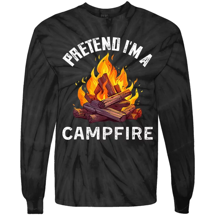 Pretend IM Campfire Funny Halloween Costume Tie-Dye Long Sleeve Shirt