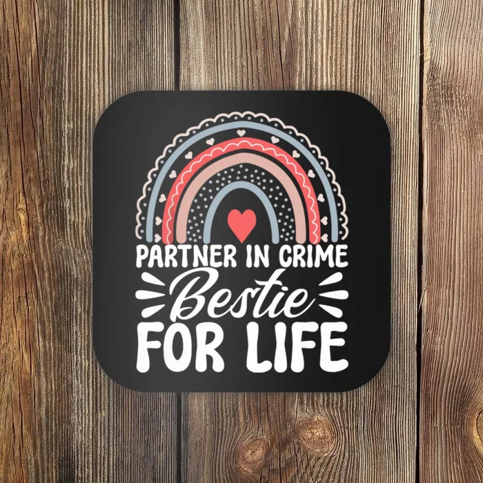 Partner In Crime Bestie For Life Bff Best Friends Bestie Coaster