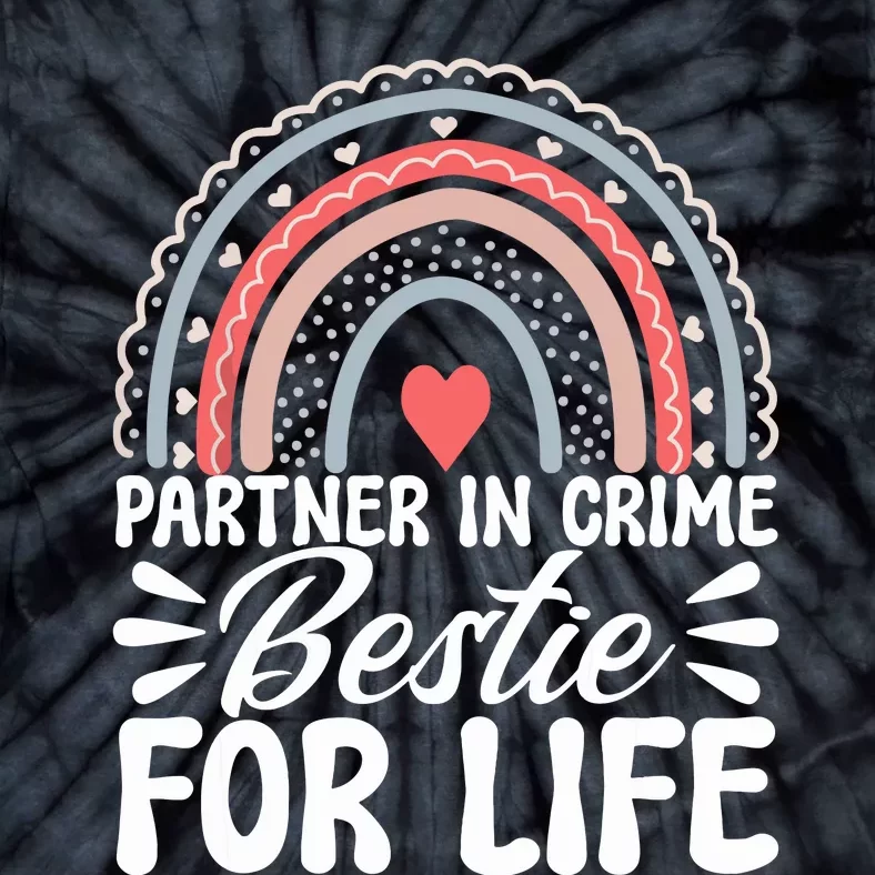 Partner In Crime Bestie For Life Bff Best Friends Bestie Tie-Dye T-Shirt