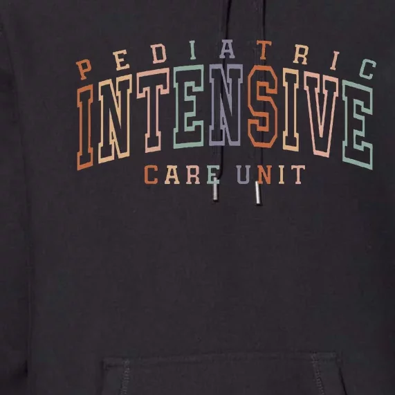 Pediatric Intensive Care Unit Picu Premium Hoodie