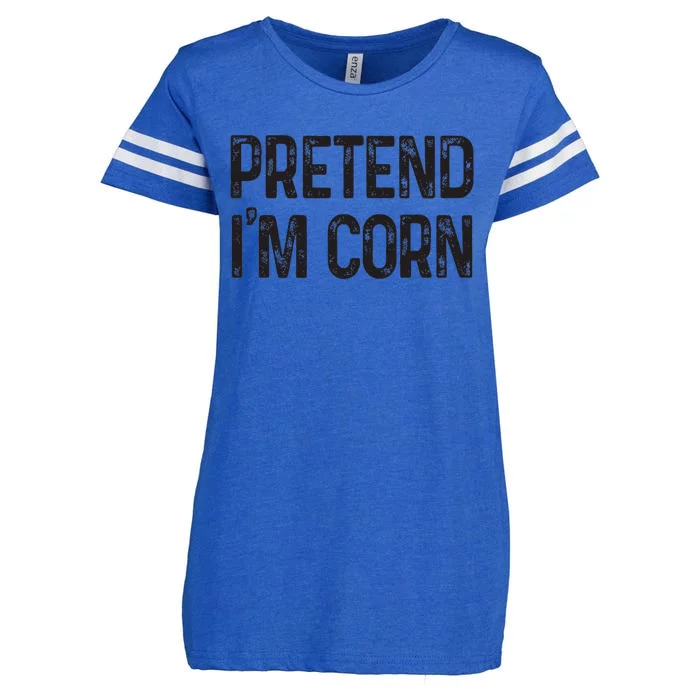 Pretend Im Corn Last Minute Halloween Costume Its Corn Enza Ladies Jersey Football T-Shirt