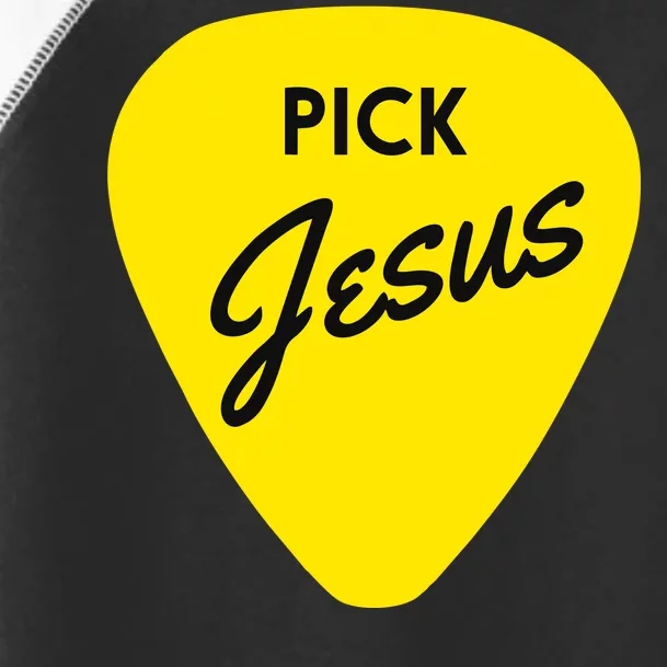 Pick Jesus Toddler Fine Jersey T-Shirt