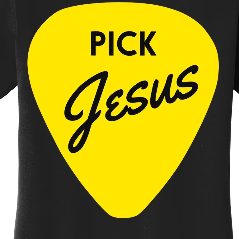 Pick Jesus Women's T-Shirt