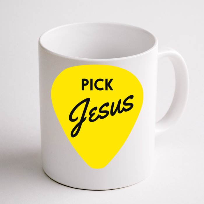 Pick Jesus Front & Back Coffee Mug