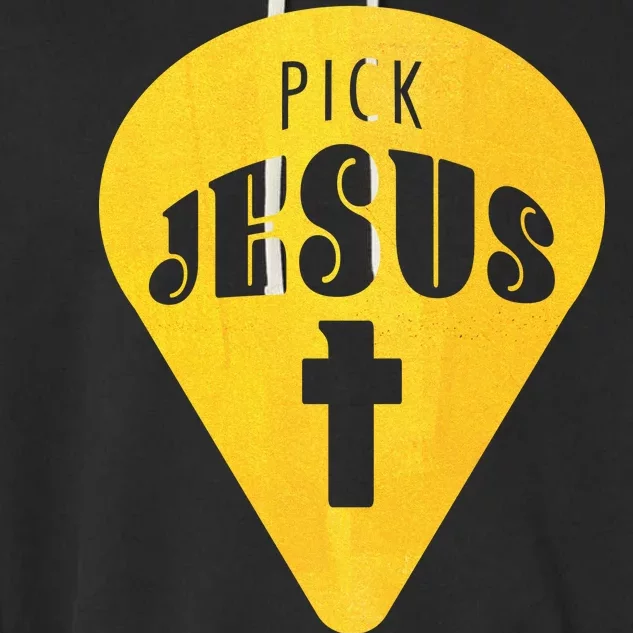 Pick Jesus Christian Garment-Dyed Fleece Hoodie