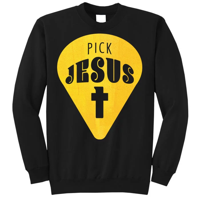 Pick Jesus Christian Tall Sweatshirt