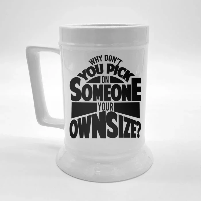 Pick On Someone Your Own Size Front & Back Beer Stein